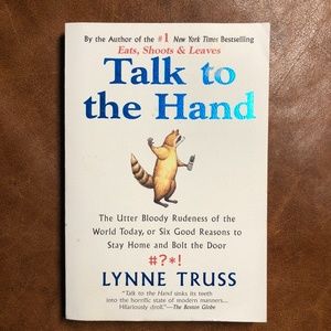 Humour | "Talk to the Hand" Book Lynne Truss